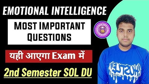 DU SOL: Emotional Intelligence important Questions 2nd Semester Exam SOL DU NCWEB REGULAR