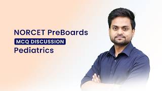 Pediatrics | MCQ Discussion | NORCET 11 Preparation | Aman Sir