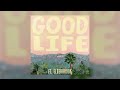 Good Life, Elderbook - Good Life (Slowed   Reverb)