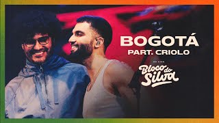 Silva, Criolo - Bogotá | Bloco do Silva #2 (Ao Vivo)