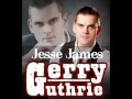 Gerry Guthrie - Jesse James
