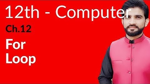 ICS Computer Part 2, Ch 12 - For Loop - Inter Part 2 Computer