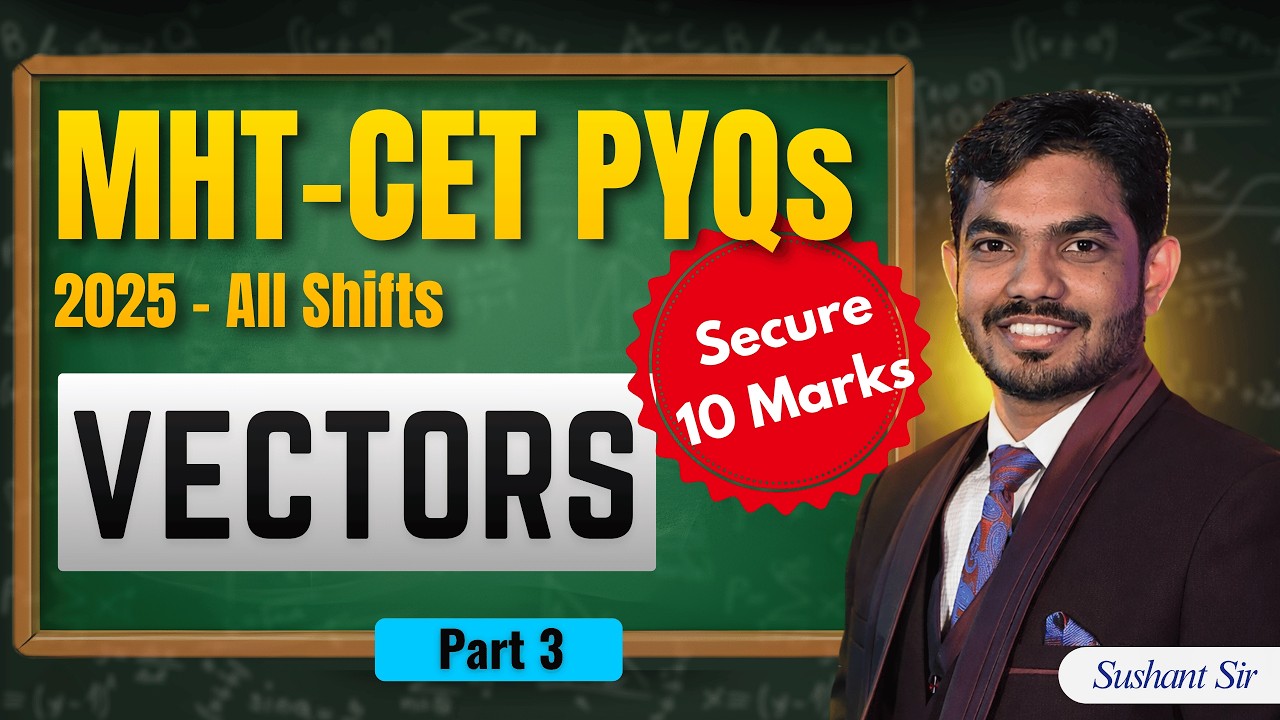 Vectors CET PYQ🔥| MHT CET 2025 PYQ | Vectors PYQ 2025 | Part 3 - YouTube