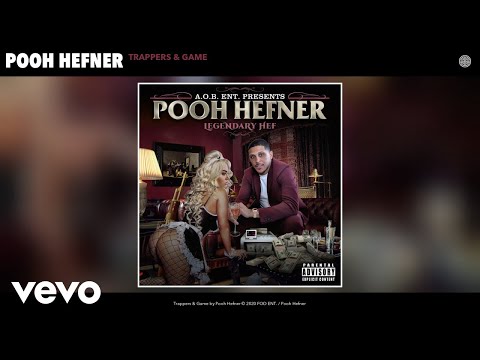 Pooh Hefner - Trappers & Game (Audio)