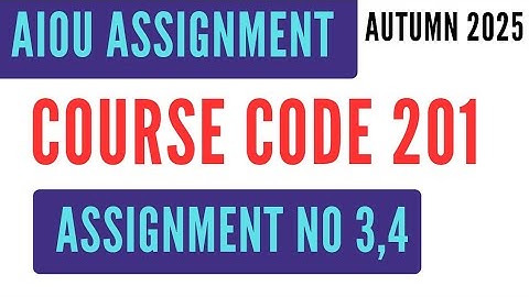 AIOU Code 201 Islamiat Solved Assignment No.3 & 4 | Autumn 2025 | SSC Matric اسلامیات 