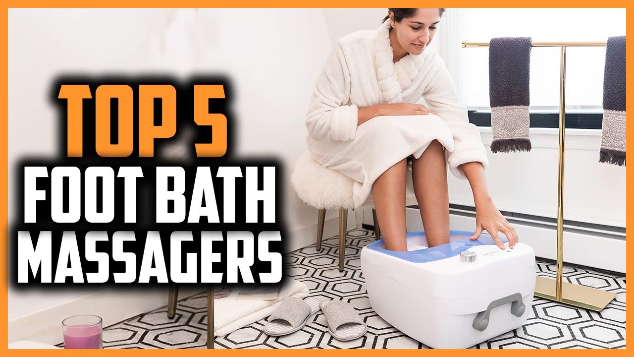 Top 5 Best Foot Bath massagers In 2024 Reviews YouTube