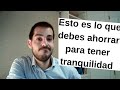 Cuánto se debe ahorrar para sentirte seguro #55