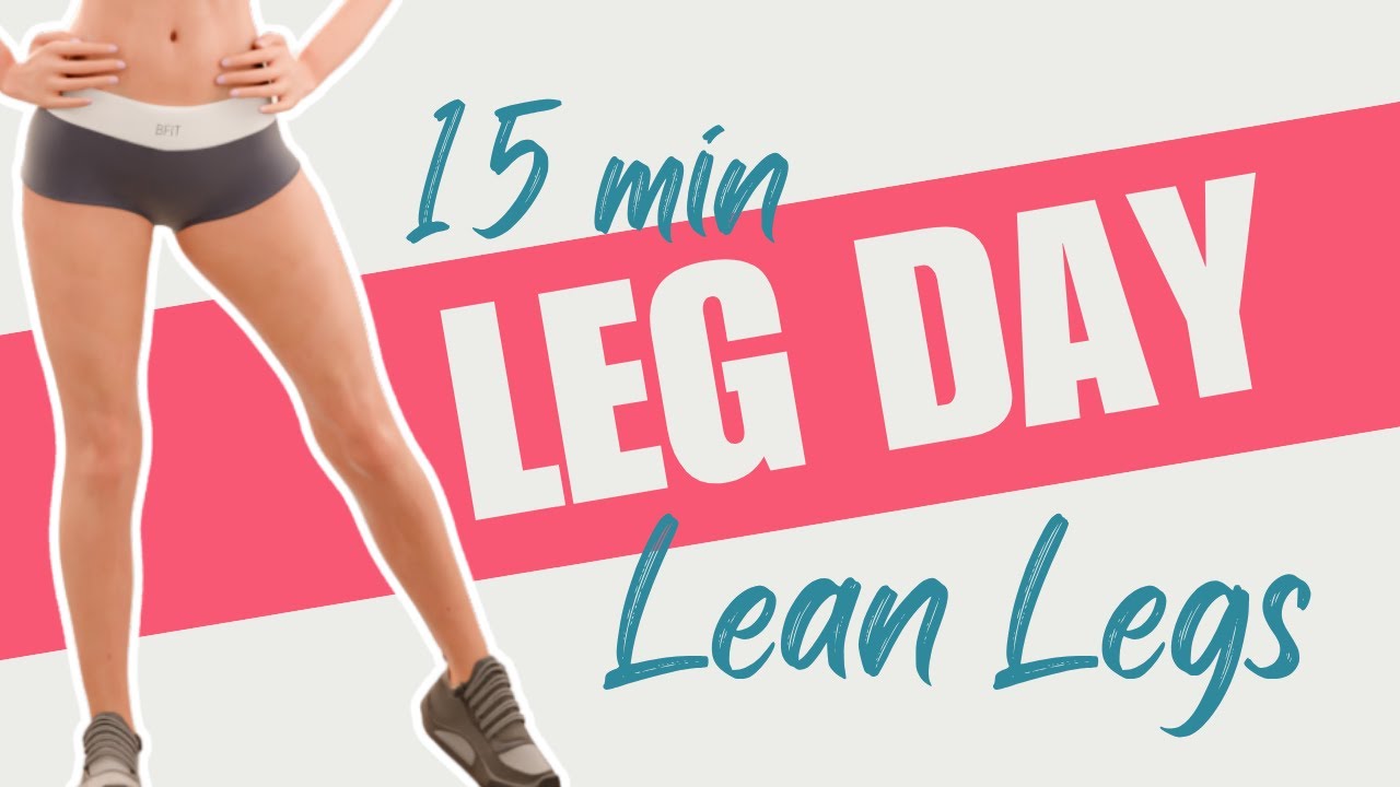 15 Minute Leg Day Workout at Home – Slim & Toned Legs Fast (No ...