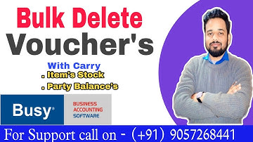 How Do Delete Bulk & Single Vouchers in Busy Accounting Software. With Carry Master Balances & Stock