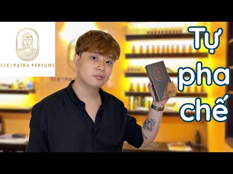 Video CLEOPATRA PERFUME - Trải Nghiệm Tự PHA CHẾ NƯỚC HOA... - youtube