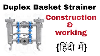 Duplex Basket Strainer | Fabricated Duplex Basket Strainer Working | Twin Basket Strainer