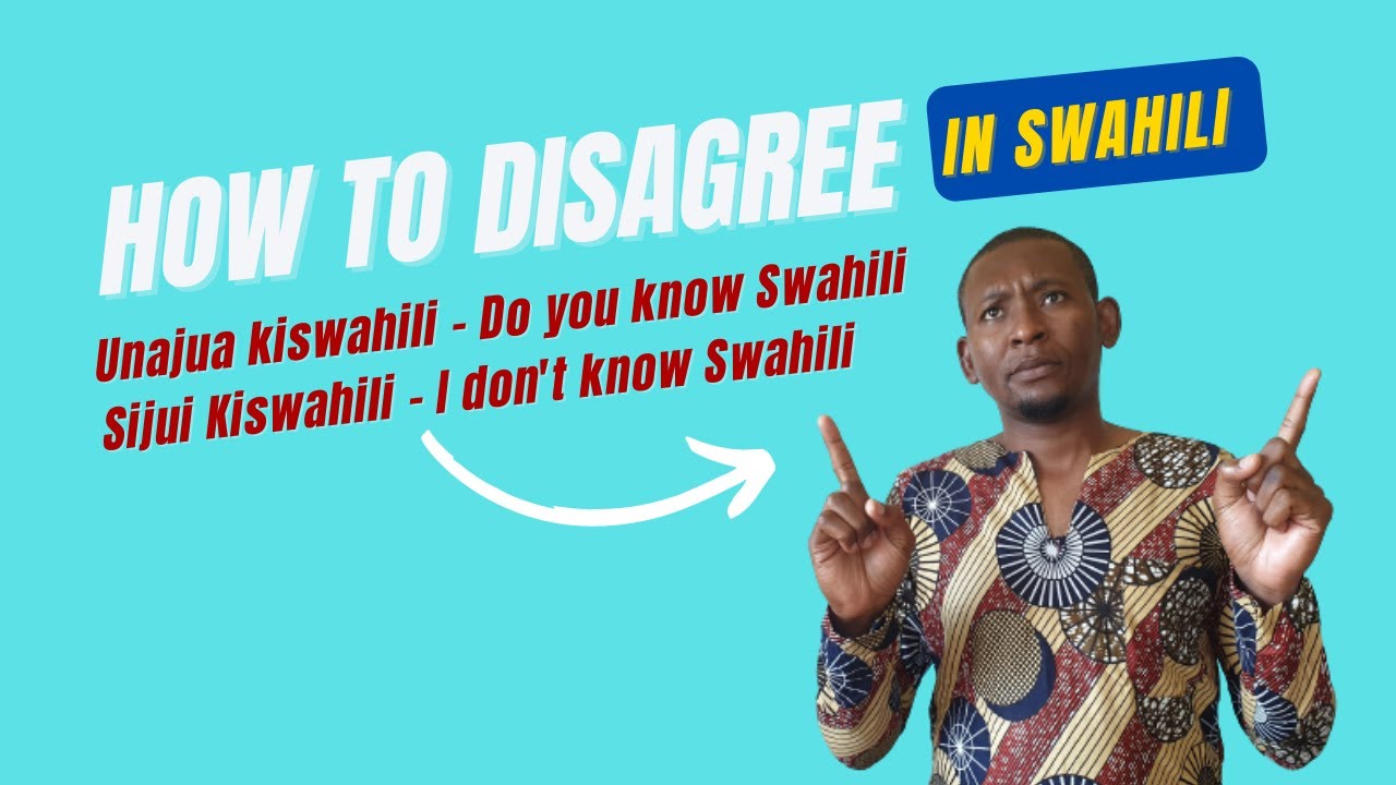 How To Disagree In Swahili