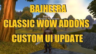 Bajheera - Classic WoW Addons Update #1 - Unitframes, Nameplates, Keybinds & Quest Guide! :)