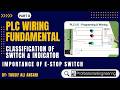 PLC : Switches, Emergency Stop and Indicators Explained | PLC Input/Output Wiring Tutorial