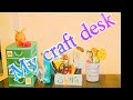 My craft table  stationary   desk makeover  craft n creations by priyanka mishra