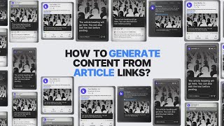 How to Turn Articles into Social Media Posts Automatically (Media Gridz Overview)