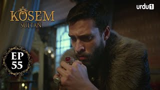 Kosem Sultan Episode 55 Turkish Drama Urdu Dubbing Urdu1 Tv 31 December 2020