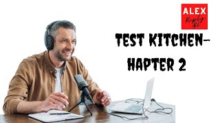 Celebrity Test Kitchen-Chapter 2 | alex goldman reply all Wealth