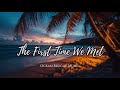 The First Time We Met 90s English Reggae Love Song Catchy Original Track 