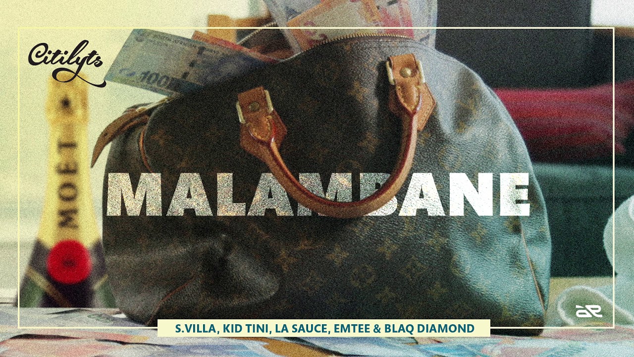 Dj Citi Lyts -  Malambane Ft S.Villa, Kid Tini, LaSauce, Emtee &  Blaq Diamond
