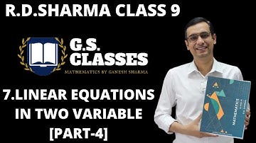 Linear equations in two variables | class 9 R.D. sharma solution | Exercise 7.3 |gs classes
