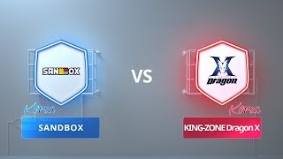 SANDBOX VS KING ZONE Dragon X - 2018 CRL Asia Week 1 Day 2