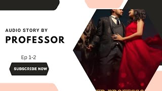 Her professor husband || #romanticstory #pocketfm #pocketfmstories ||@audiostorybyProfessor