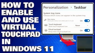 How To Enable And Use Virtual Touchpad in Windows 11/10 [Tutorial]