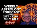 🌌 Weekly Astrology Forecast | July 21 - 27, 2025 | ALL SIGNS 💥 | Planetary Overview