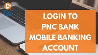 PNC Bank Mobile Banking Login 2026 | PNC Bank Online Login | PNC Mobile App Sign in