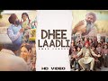 Dhee laadli  amar sandhu  sha.eep  rishita rana  latest punjabi songs 2023