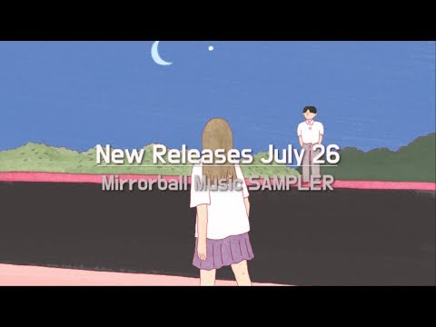 [Mirrorball Music] New Releases July 26