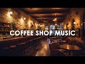 Coffee Shop Music - Immerse Yourself in the Melodies of Morning Coffee Shop Jazz