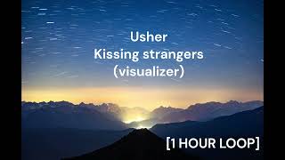 Usher - Kissing strangers (visualizer) [1 HOUR LOOP]