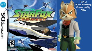 Let's Play Star Fox Command (DS) Part 2: We're Entering Corneria City Now
