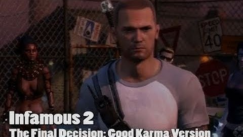 Infamous 2 Walkthrough: Final Decision and Boss (Good Karma Version)