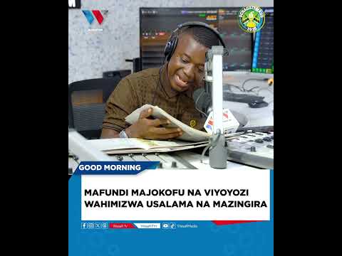 MAFUNDI MAJOKOFU NA VIYOYOZI WAHIMIZWA USALAMA NA MAZINGIRA