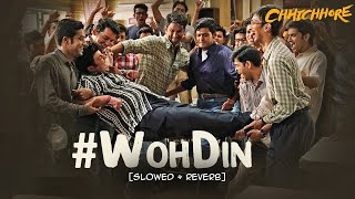 Woh Din - [Slowed   Reverb] | Friendship Day Special | Chhichhore | Arijit Singh | Music World |