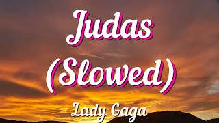 Lady Gaga - Judas (Slowed) (Lyrics) Resimi