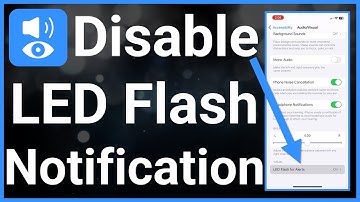 How To Turn Off LED Flash Notifications