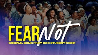 "Fear Not" -- An Original Song from OCC Students
