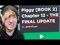 THE END OF PIGGY IS ALMOST HERE.. (My Thoughts)