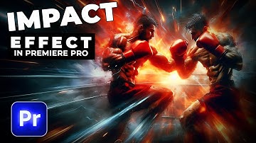 Create An IMPACT Effect In Adobe Premiere Pro