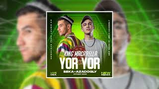 BEKA x AZADOGLY & King Macarella - Yor Yor (extended remix)