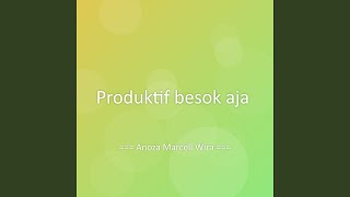 Produktif besok aja