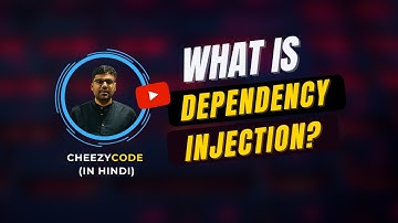 What is Dependency Injection? Tutorial - CheezyCode (Hindi) #1