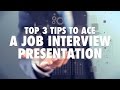 Acing a Job Interview Presentation