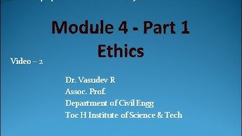 CE404 Civil Engg Project Management - Mod 4 Ethics - part 2