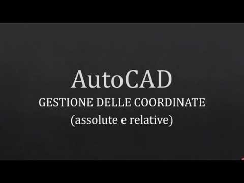 2 - Coordinate assolute e relative in Autocad