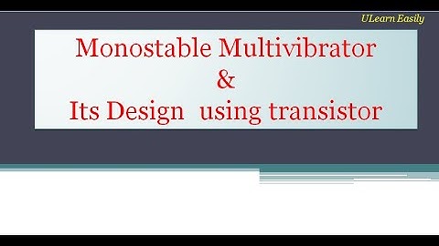 Monostable Multivibrator ||Design of Monostable Multivibrator